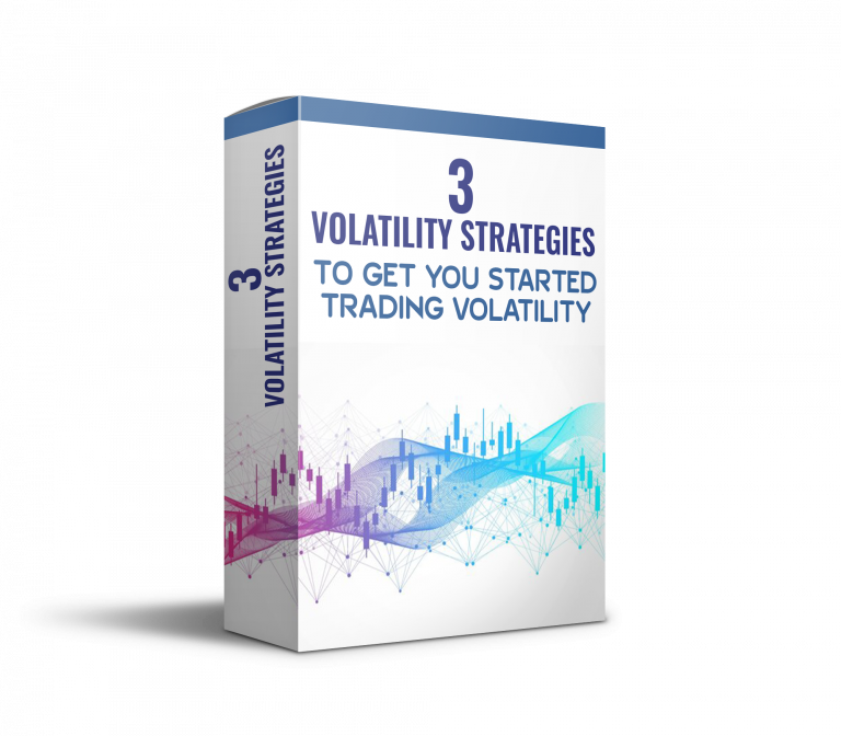 3 Volatility Strategies To Get You Started Trading Volatility – (Strategy Bundles)