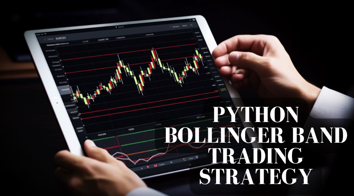 python bollinger bands trading strateies backtest