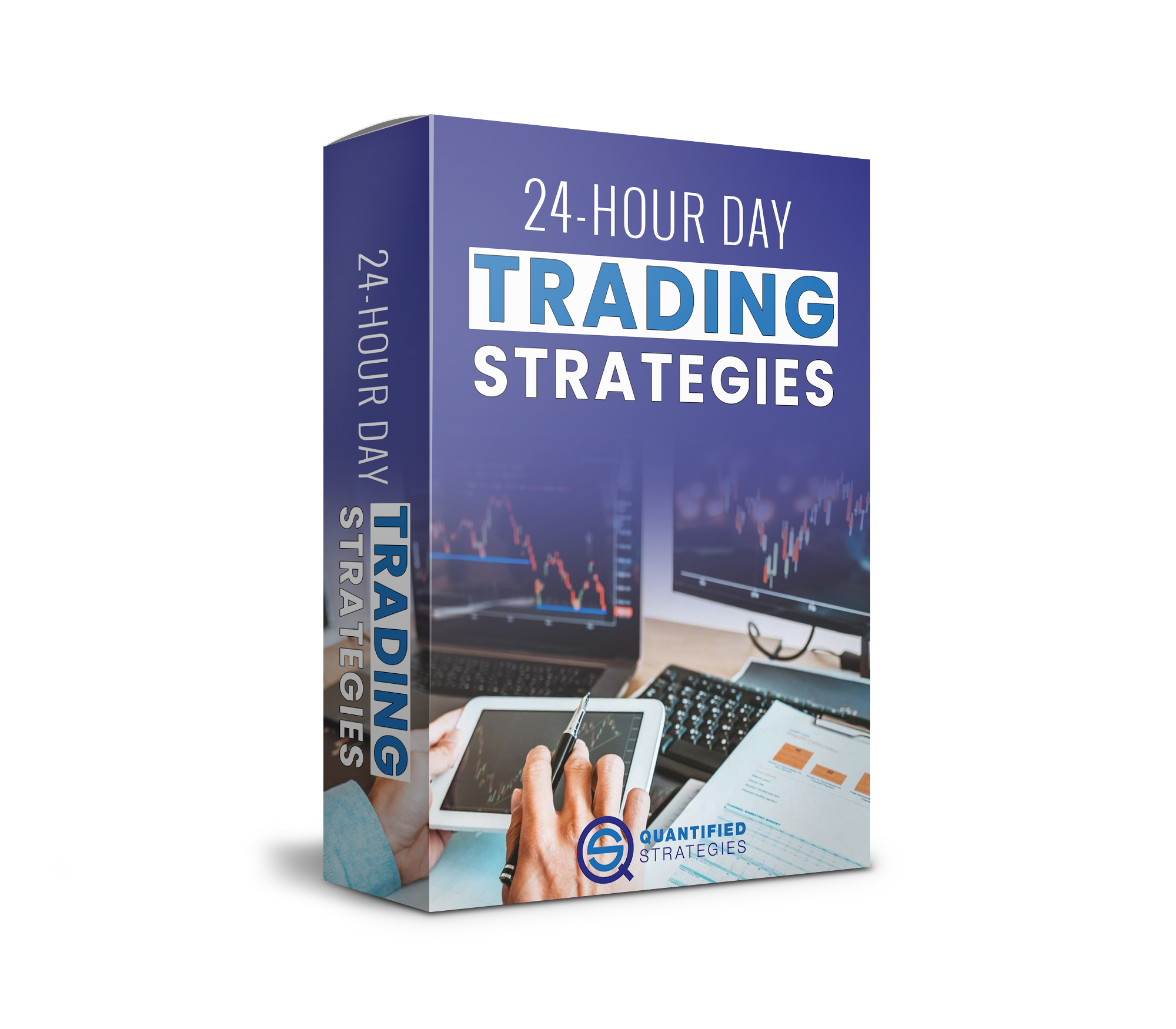 24 Hour Trading Strategies 24 Hour Trading Strategies